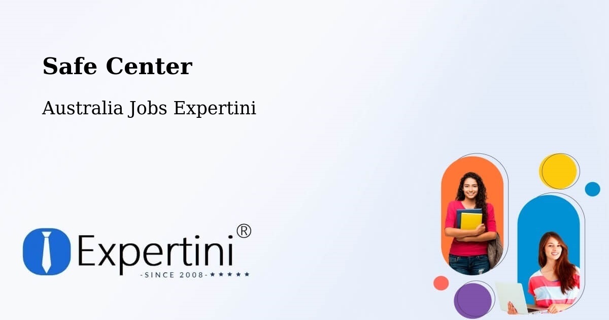 Safety Center – Darwin - Australia Jobs Expertini